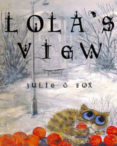 Cover for Julie G Fox · Lola's View (Pocketbok) (2017)