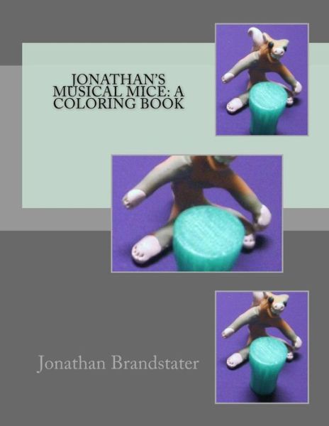 Cover for Jonathan Jay Brandstater · Jonathan's musical mice (Paperback Book) (2017)