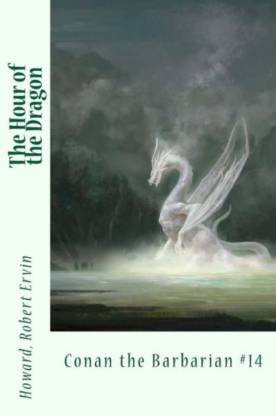 Cover for Howard Robert Ervin · The Hour of the Dragon (Paperback Book) (2017)