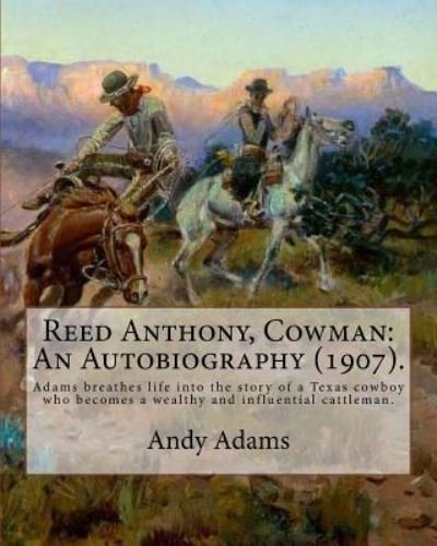 Cover for Andy Adams · Reed Anthony, Cowman (Paperback Book) (2017)
