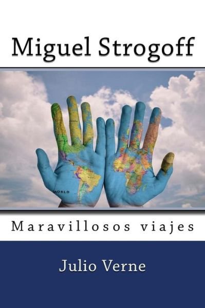 Cover for Julio Verne · Miguel Strogoff (Spanish) Edition (Taschenbuch) (2017)