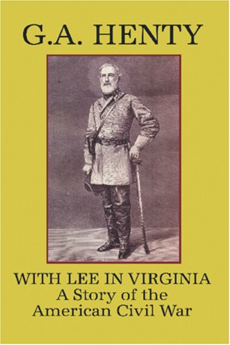 Cover for G. A. Henty · With Lee in Virginia: a Story of the American Civil War (Pocketbok) (2024)