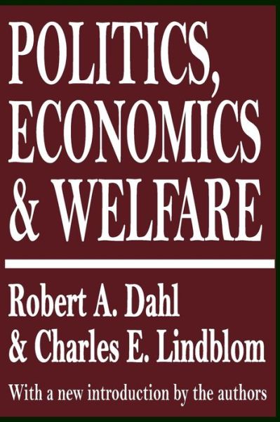 Cover for Robert A. Dahl · Politics, Economics, and Welfare (Paperback Book) (1991)