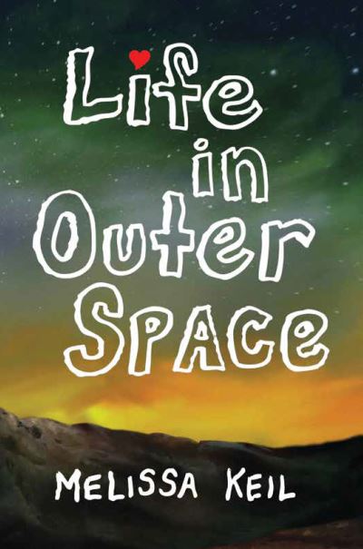 Cover for Melissa Keil · Life in Outer Space (Pocketbok) (2016)