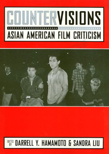 Cover for Darrell Y. Hamamoto · Countervisions: Asian American Film Criticism - Asian American History and Culture Series (Hardcover Book) (2000)