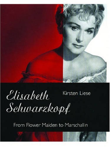 Cover for Elisabeth Schwarzkopf · From Flower Maiden to Marschallin (Bog) (2009)