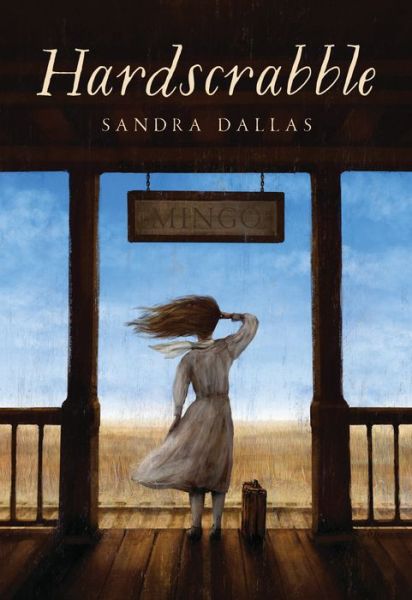 Cover for Sandra Dallas · Hardscrabble (Hardcover Book) (2018)