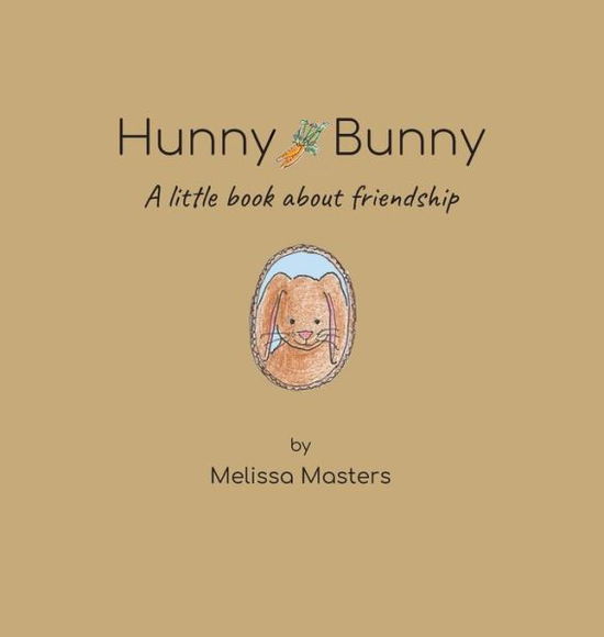 Cover for Melissa Masters · Hunny Bunny (Hardcover Book) (2021)