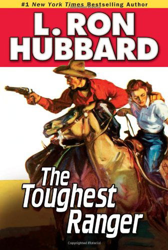 Cover for L. Ron Hubbard · The Toughest Ranger (Paperback Book) (2011)