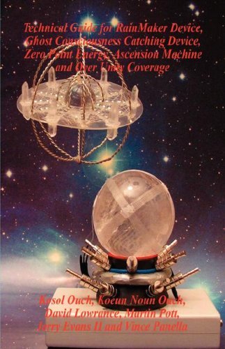 Cover for David Lowrance · Technical Guide for Rainmaker Device, Ghost Consciousness Catching Device, Zero Point Energy, Ascension Machine and over Unity Coverage (Paperback Book) (2007)