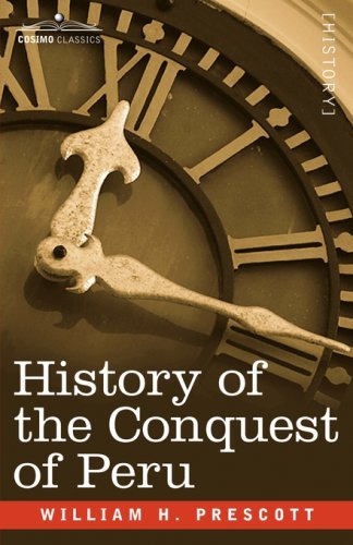 Cover for William H Prescott · History of the Conquest of Peru (Paperback Book) (2007)