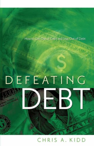 Cover for Chris a Kidd · Defeating Debt (Paperback Book) (2007)