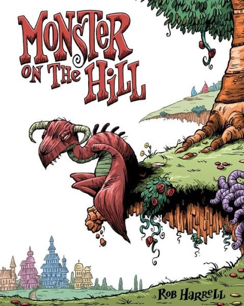 Monster on the Hill - Rob Harrell - Książki - Top Shelf Productions - 9781603090759 - 6 sierpnia 2013