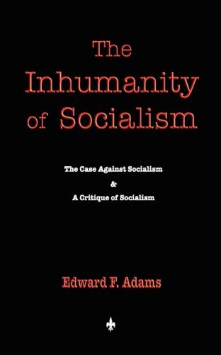 Cover for Edward F. Adams · The Inhumanity of Socialism (Paperback Book) (2010)
