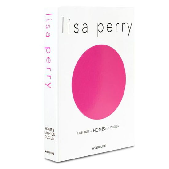 Cover for Robyn Lea · Lisa Perry: Fashion, Homes, Design (Hardcover Book) (2019)