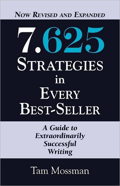 Cover for Tam Mossman · 7.625 STRATEGIES IN EVERY BEST-SELLER - Revised and Expanded Edition (Taschenbuch) [Rev Exp edition] (2011)