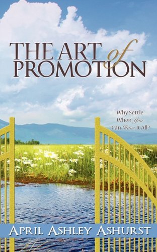 Cover for April Ashley Ashurst · The Art of Promotion (Pocketbok) (2010)