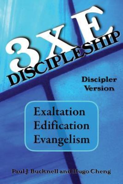 Cover for Hugo Cheng · 3xE Discipleship-Discipler Version (Paperback Book) (2016)