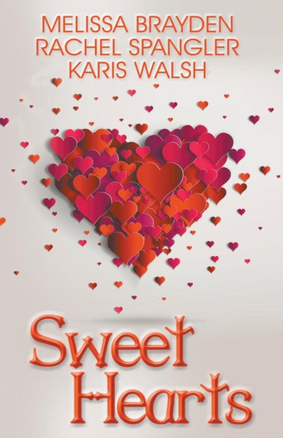 Cover for Melissa Brayden · Sweethearts (Pocketbok) (2015)