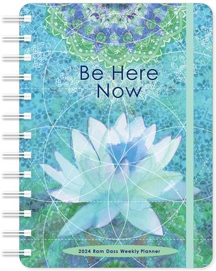 Cover for Ram Dass · Ram Dass Weekly Planner 2024 : Be Here Now (Book) (2023)