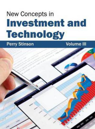 Cover for Perry Stinson · New Concepts in Investment and Technology: Volume III (Inbunden Bok) (2015)