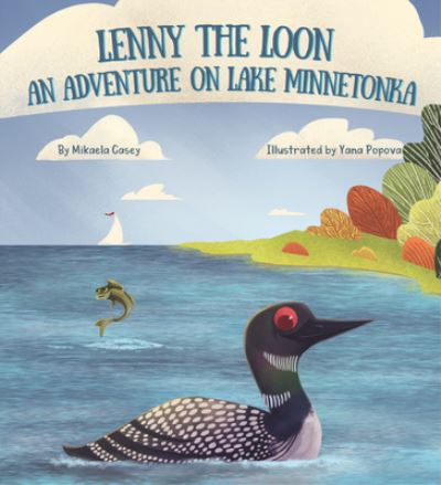 Cover for Mikaela Casey · Lenny the Loon (Hardcover Book) (2019)