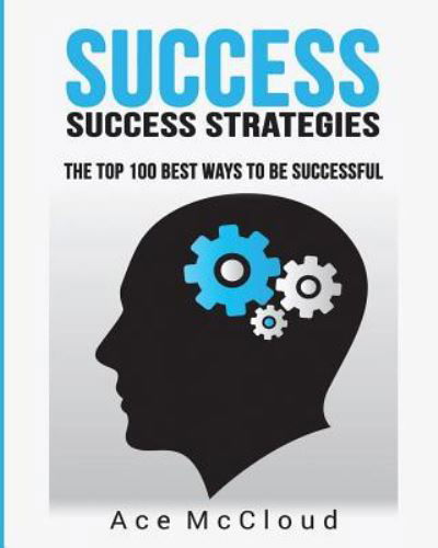 Success - Ace Mccloud - Książki - Pro Mastery Publishing - 9781640480759 - 21 marca 2017