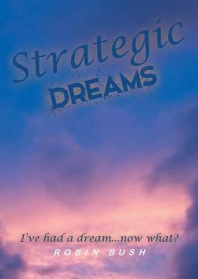 Cover for Robin Bush · Strategic Dreams (Paperback Book) (2018)