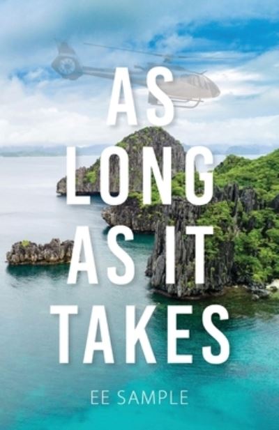 As Long As It Takes - Ee Sample - Books - Luminare Press - 9781643885759 - March 19, 2021