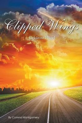 Cover for Corinna Montgomery · Clipped Wings (Paperback Book) (2018)