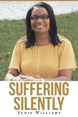 Cover for Sudie Williams · Suffering Silently (Paperback Book) (2019)