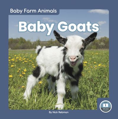 Cover for Nick Rebman · Baby Goats - Baby Farm Animals (Hardcover Book) (2022)