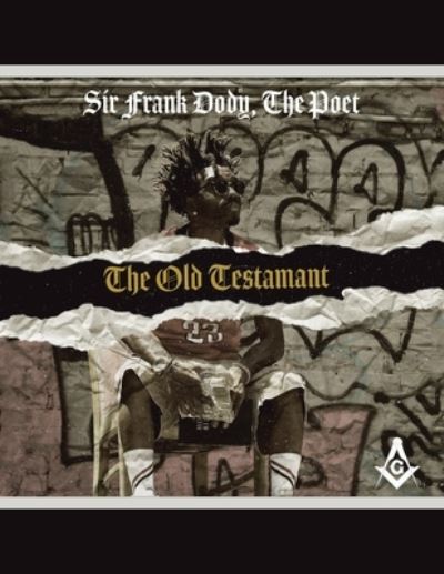 Cover for Sir Frank Dody the Poet · The Old Testament (Paperback Book) (2020)