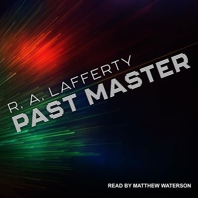 Cover for R A Lafferty · Past Master (CD) (2019)