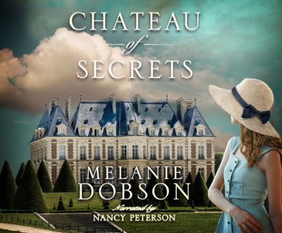 Cover for Melanie Dobson · Chateau of Secrets (CD) (2020)