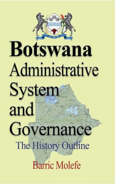 Cover for Barric Molefe · Botswana Administrative System and Governance (Paperback Book) (2024)