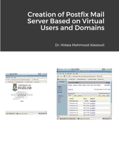 Cover for Hidaia Mahmood Alassouli · Creation of Postfix Mail Server Based on Virtual Users and Domains (Paperback Book) (2020)