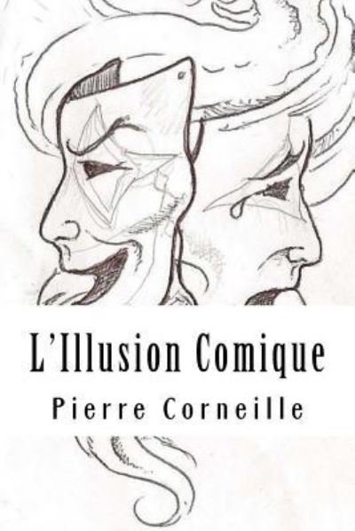 Cover for Pierre Corneille · L'Illusion Comique (Paperback Book) (2018)