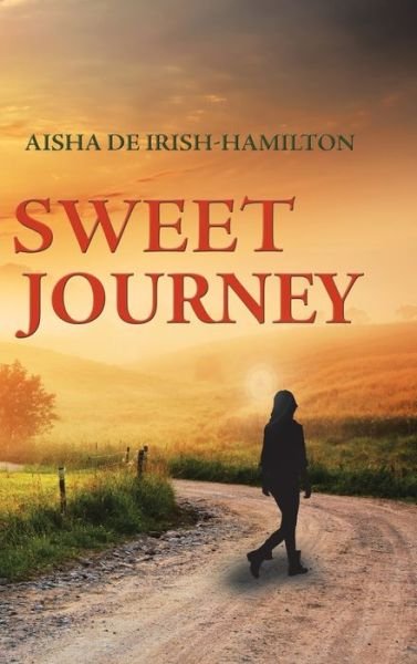 Cover for Aisha De Irish-Hamilton · Sweet Journey (Buch) (2020)