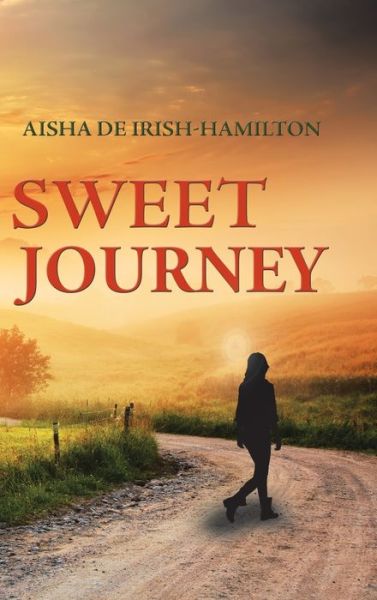 Cover for Aisha De Irish-Hamilton · Sweet Journey (Bok) (2020)