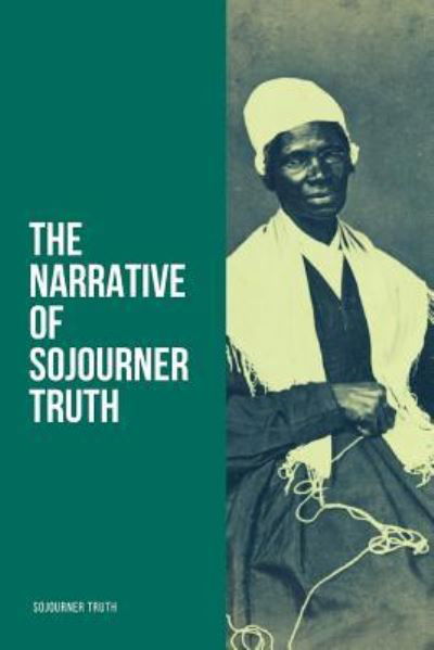 Cover for Sojourner Truth · The Narrative of Sojourner Truth (Paperback Book) (2018)