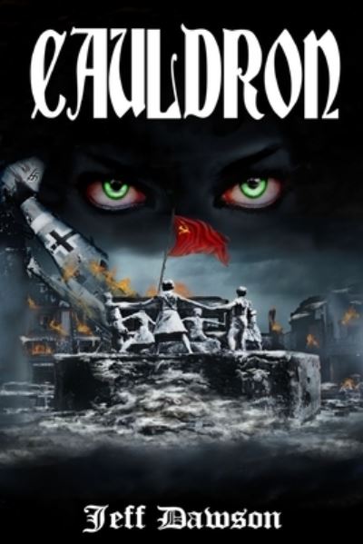 Cauldron - Jeff Dawson - Livros - R. R. Bowker - 9781732154759 - 30 de setembro de 2020