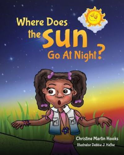Cover for Christine Hooks Martin · Where Does The Sun Go At Night? (Paperback Book) (2019)
