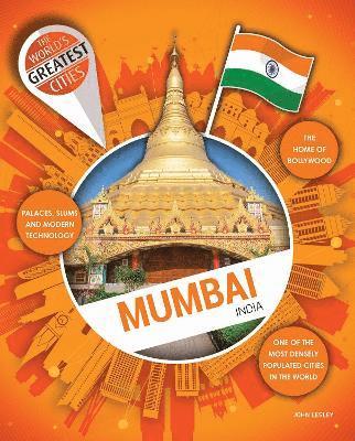 Cover for John Lesley · Mumbai - World's Greatest Cities (Inbunden Bok) (2024)