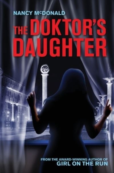 Doktor's Daughter - Nancy McDonald - Książki - Iguana Books - 9781771805759 - 19 lipca 2022