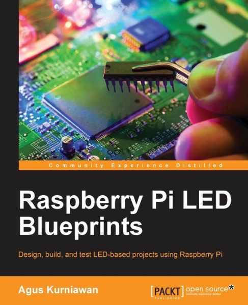 Cover for Agus Kurniawan · Raspberry Pi LED Blueprints (Paperback Book) (2015)