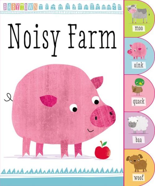 Cover for Thomas Nelson · BabyTown Noisy Farm (Board book) (2015)