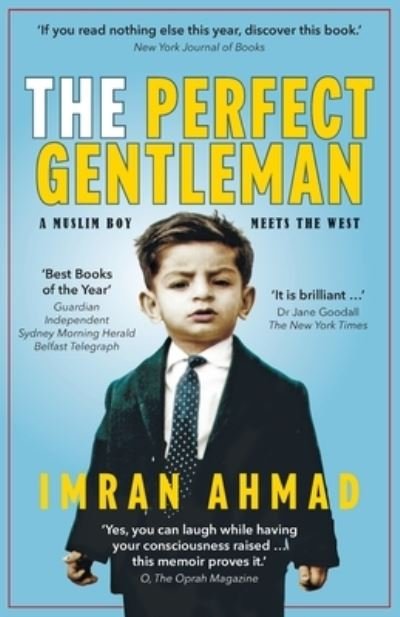 Cover for Imran Ahmad · The Perfect Gentleman: a Muslim boy meets the West (Paperback Book) (2019)
