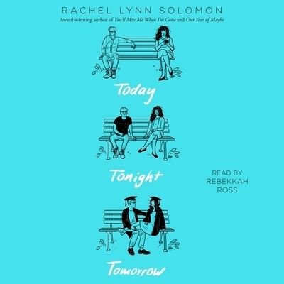 Cover for Rachel Lynn Solomon · Today Tonight Tomorrow (CD) (2020)
