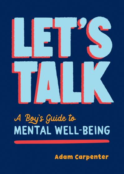 Cover for Adam Carpenter · Let's Talk: A Boy's Guide to Mental Health (Taschenbuch) (2022)